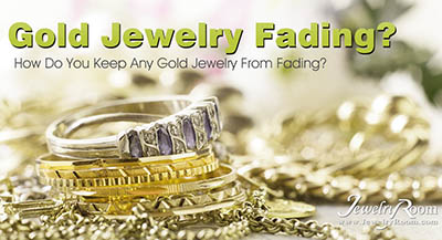 How Do You Keep Any Gold Jewelry From Fading? – Daily Jewelry