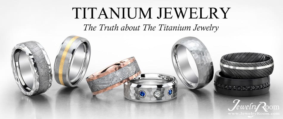 The Truth About Titanium Jewelry